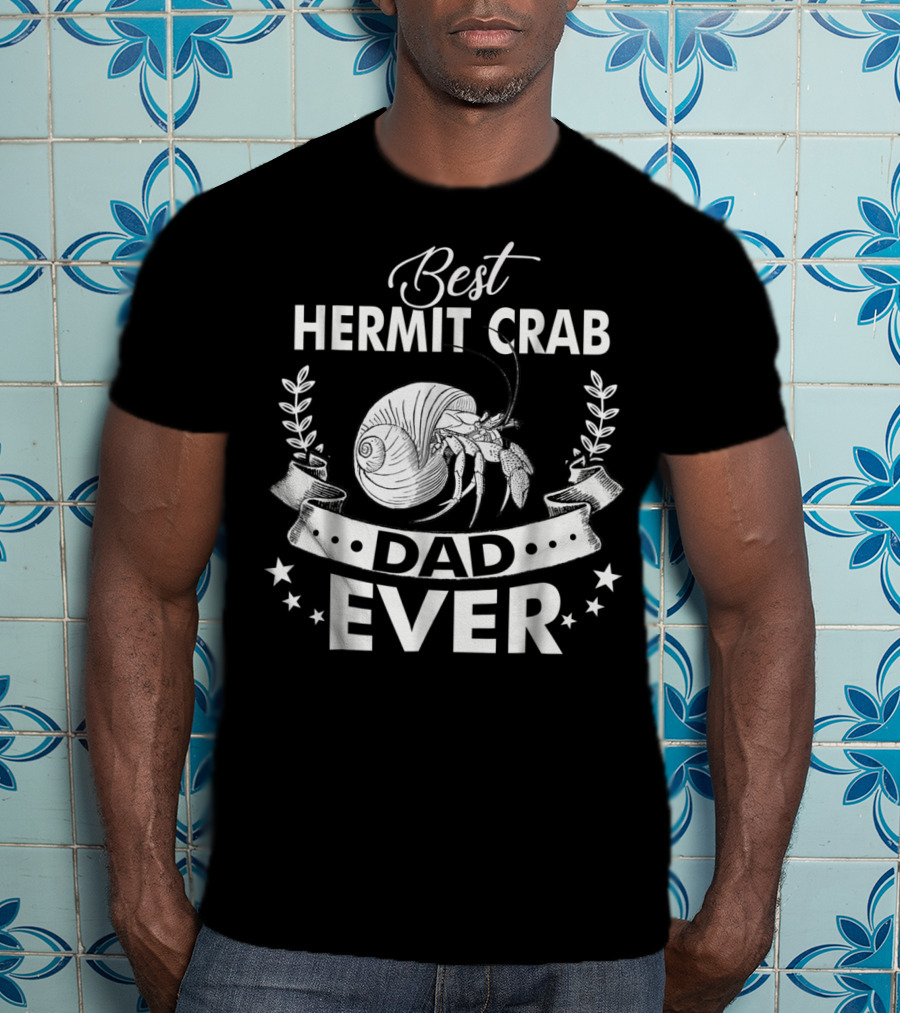 Best Hermit Crab Dad Ever T-Shirt