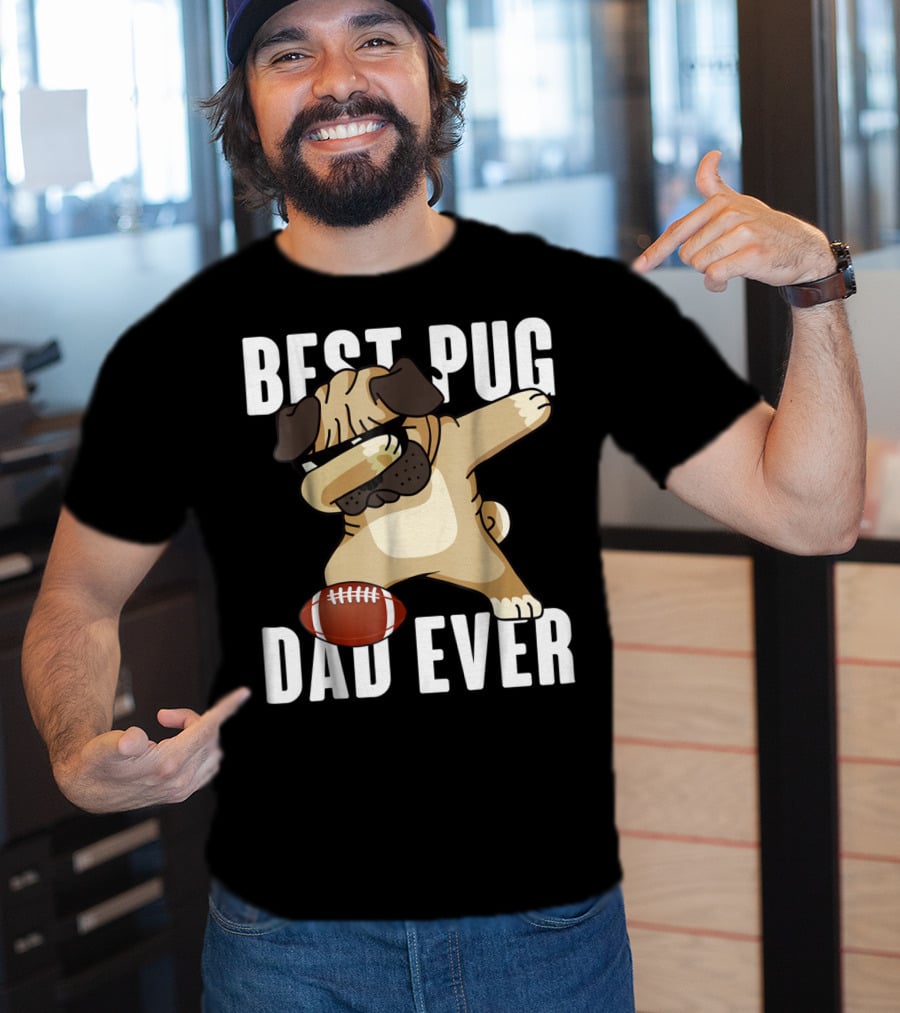BEST PUG DAD EVER Dabbing Football Dog T-Shirt