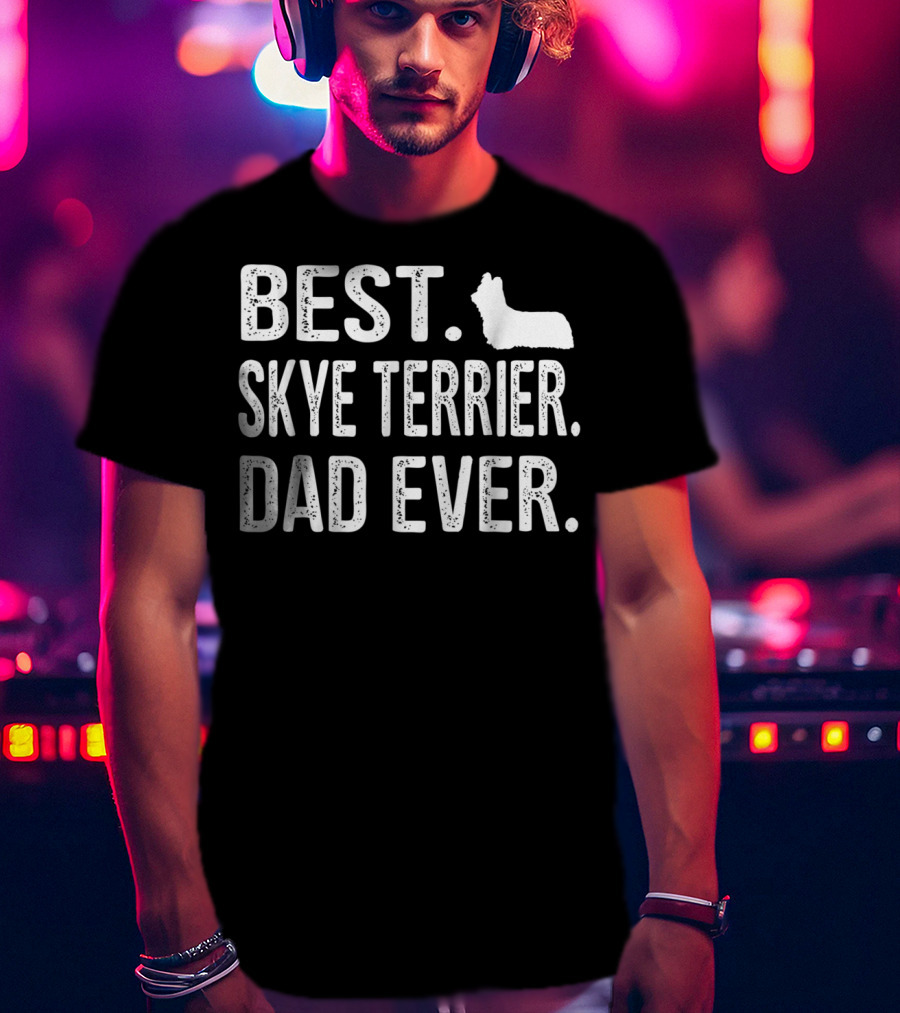 Best Skye Terrier Dad Ever T-Shirt
