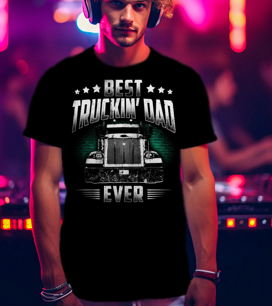 Best Truckin Dad Ever 75 Retro Truck T-Shirt