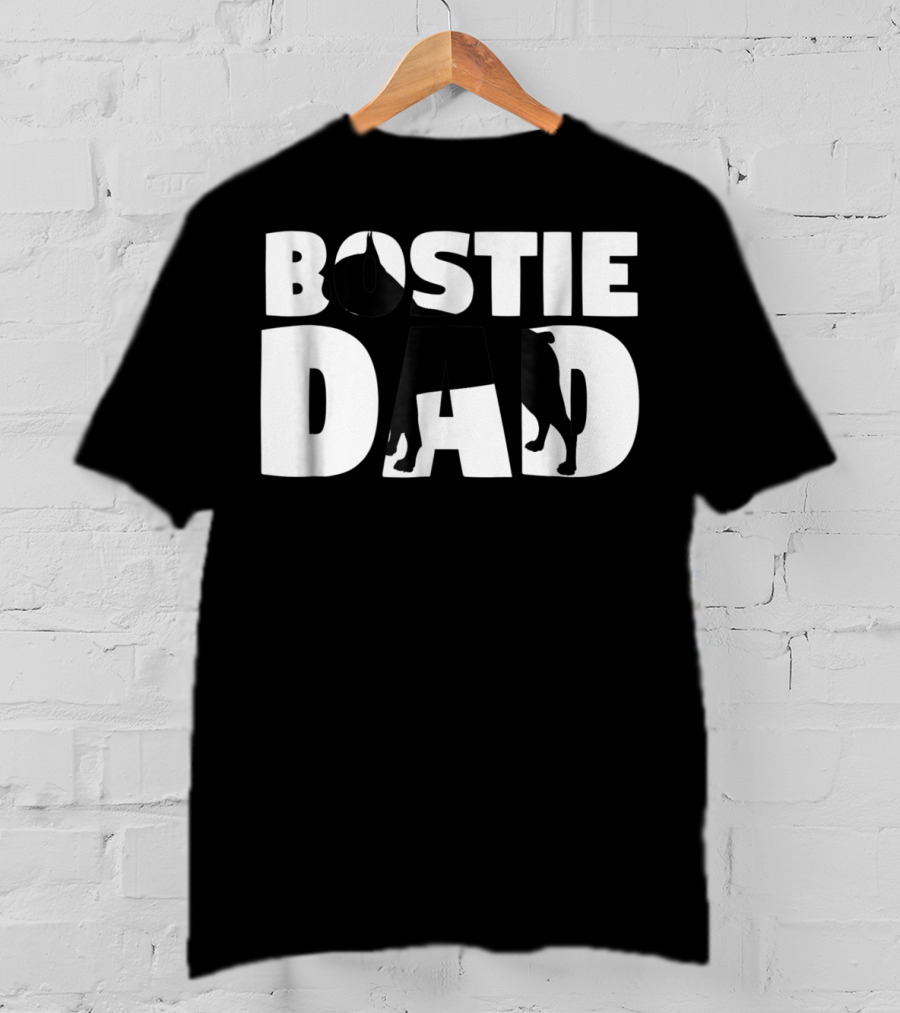 Bostie Dad Boston Terrier Father Dog Dad Tee45 T-Shirt