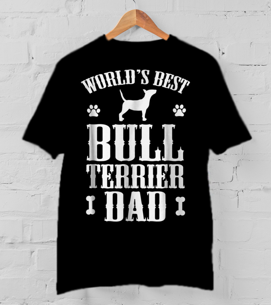 World's Best Bull Terrier Dad T-Shirt
