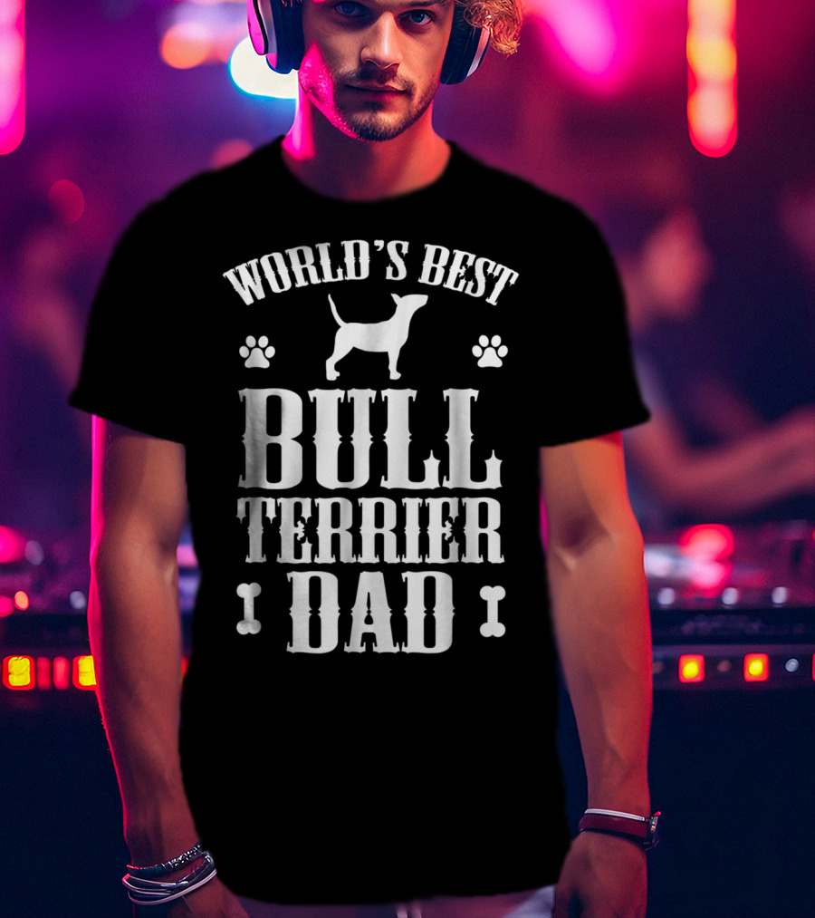World's Best Bull Terrier Dad T-Shirt