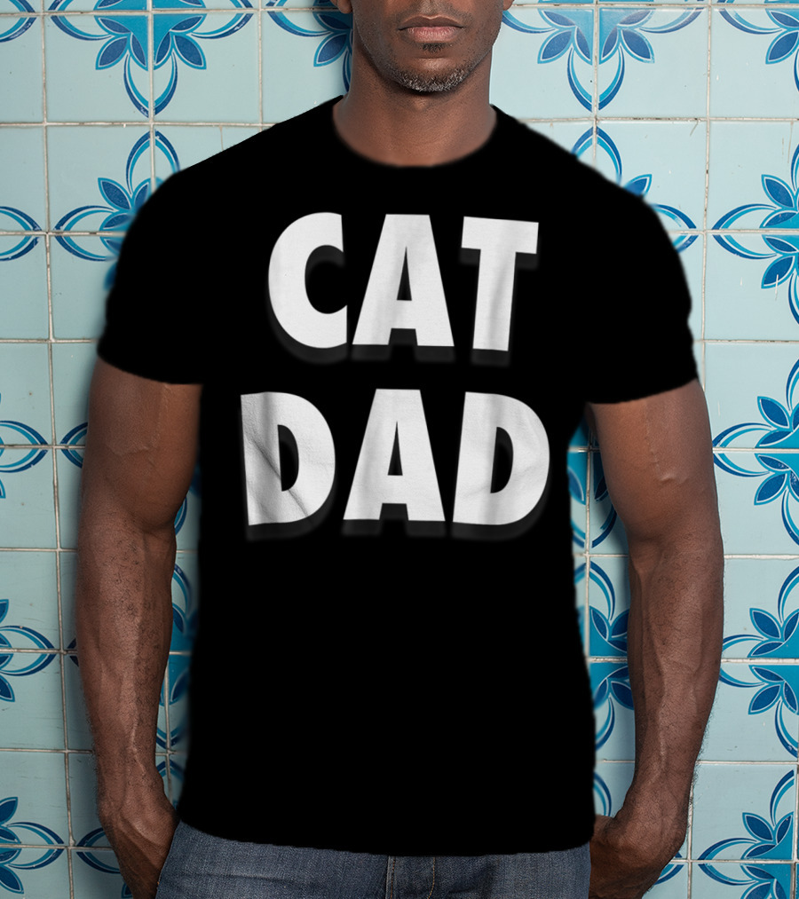 CAT DAD T-Shirt