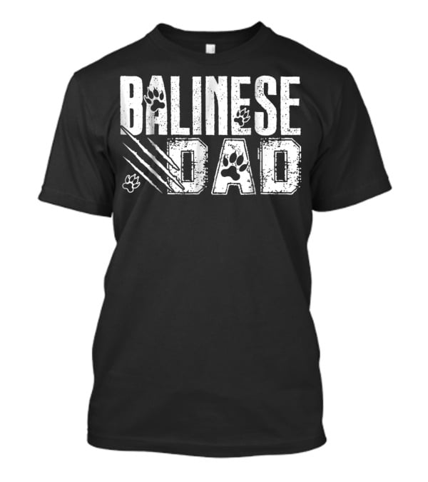 Balinese Dad Paw Prints Claw Marks S68 T-Shirt