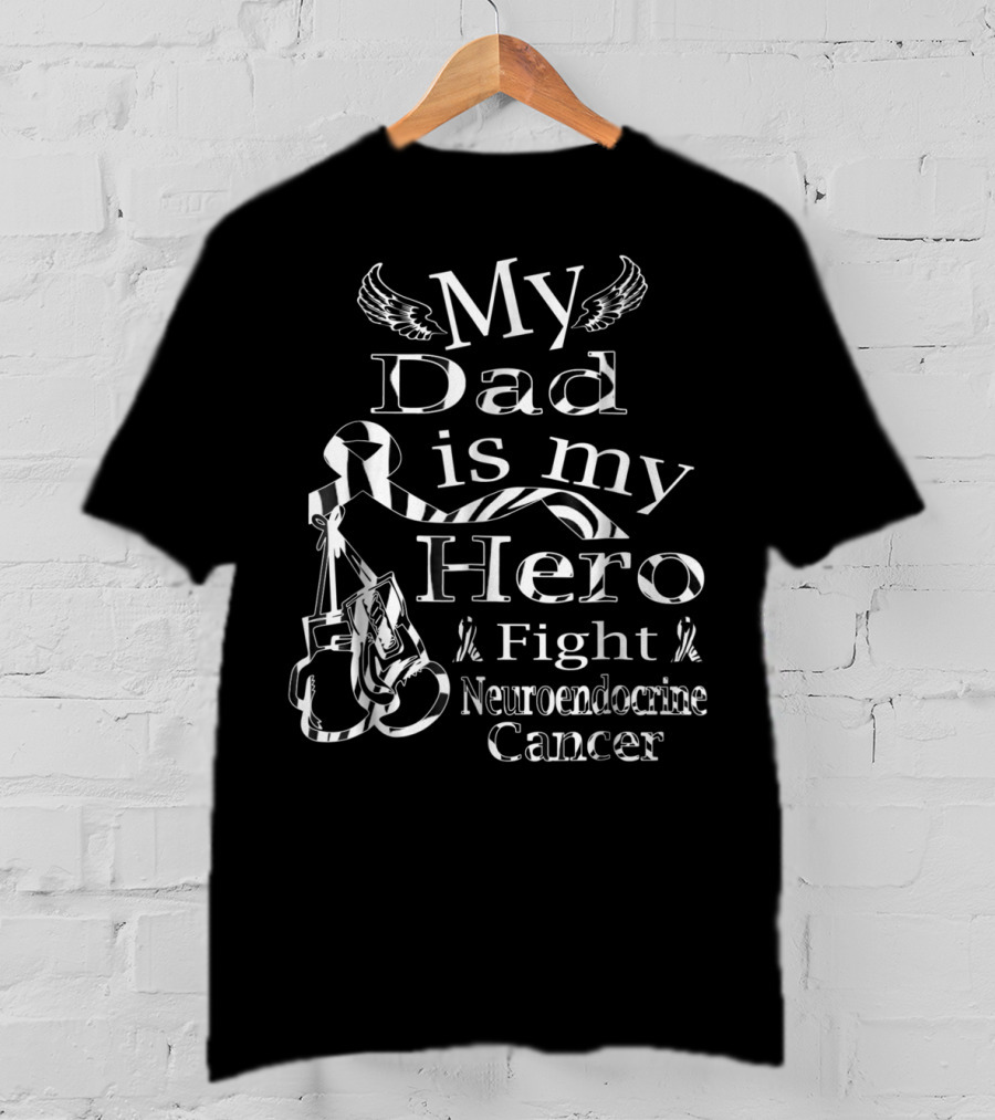My Dad Is My Hero Fight Neuroendocrine Cancer Zebra Ribbon Boxing Gloves T-Shirt