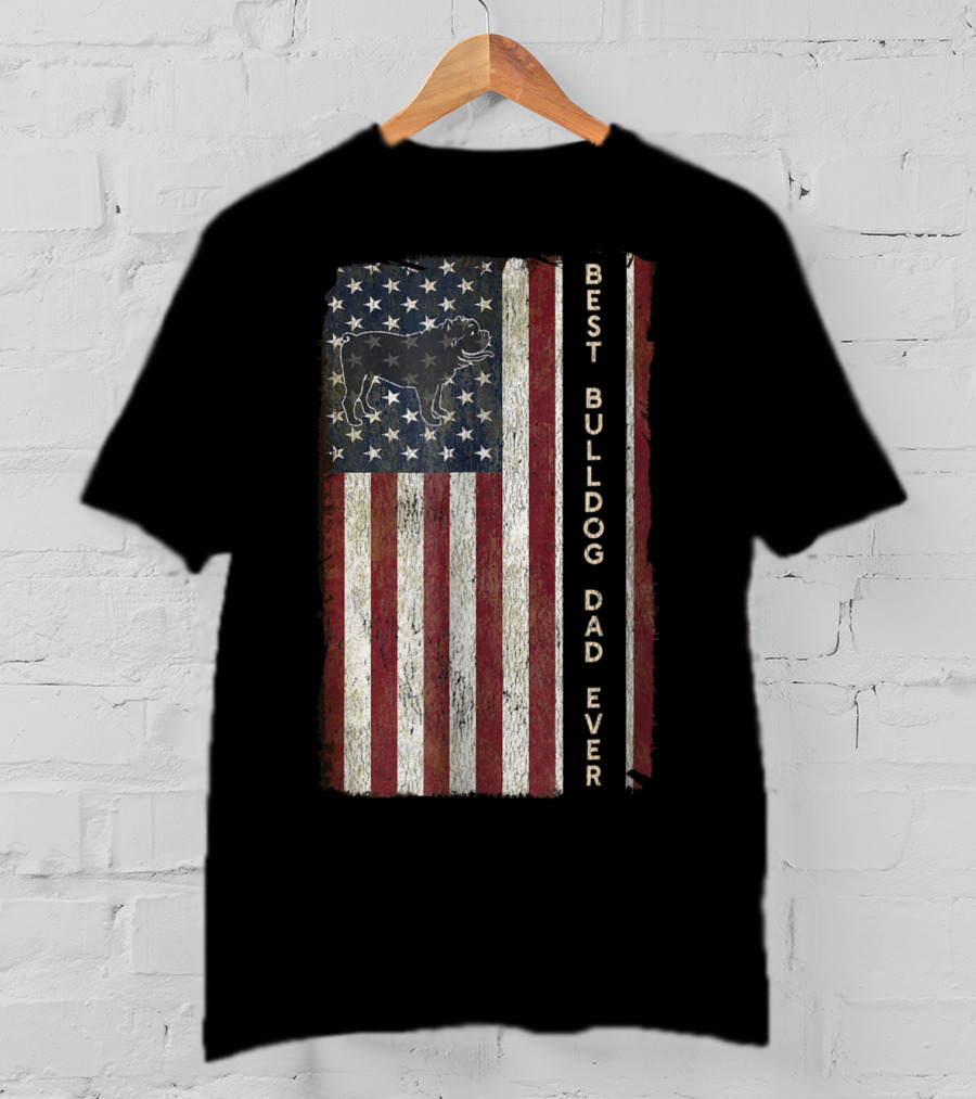 Best Bulldog Dad Ever USA Flag Design Men63 T-Shirt