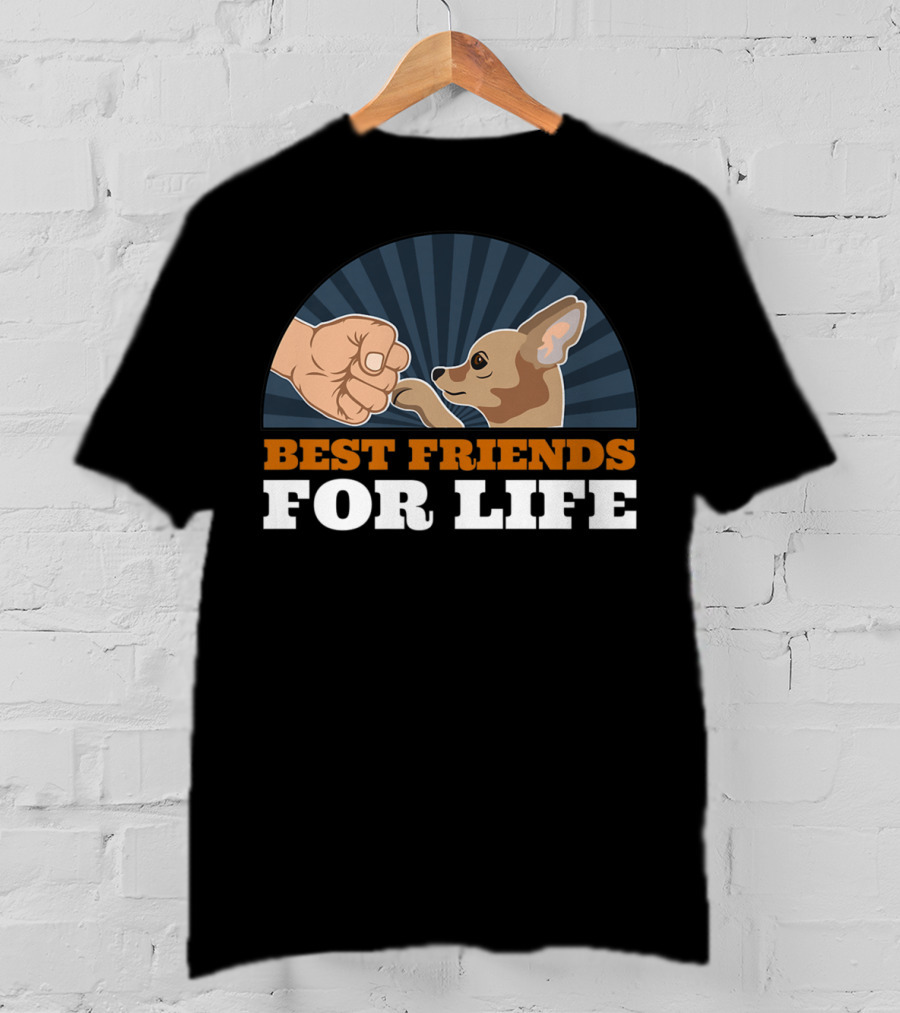 Best Friends For Life Chihuahua Dog Fist Bump T-Shirt