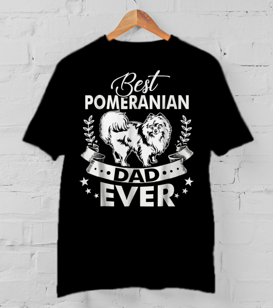 Best Pomeranian Dad Ever 58 T-Shirt