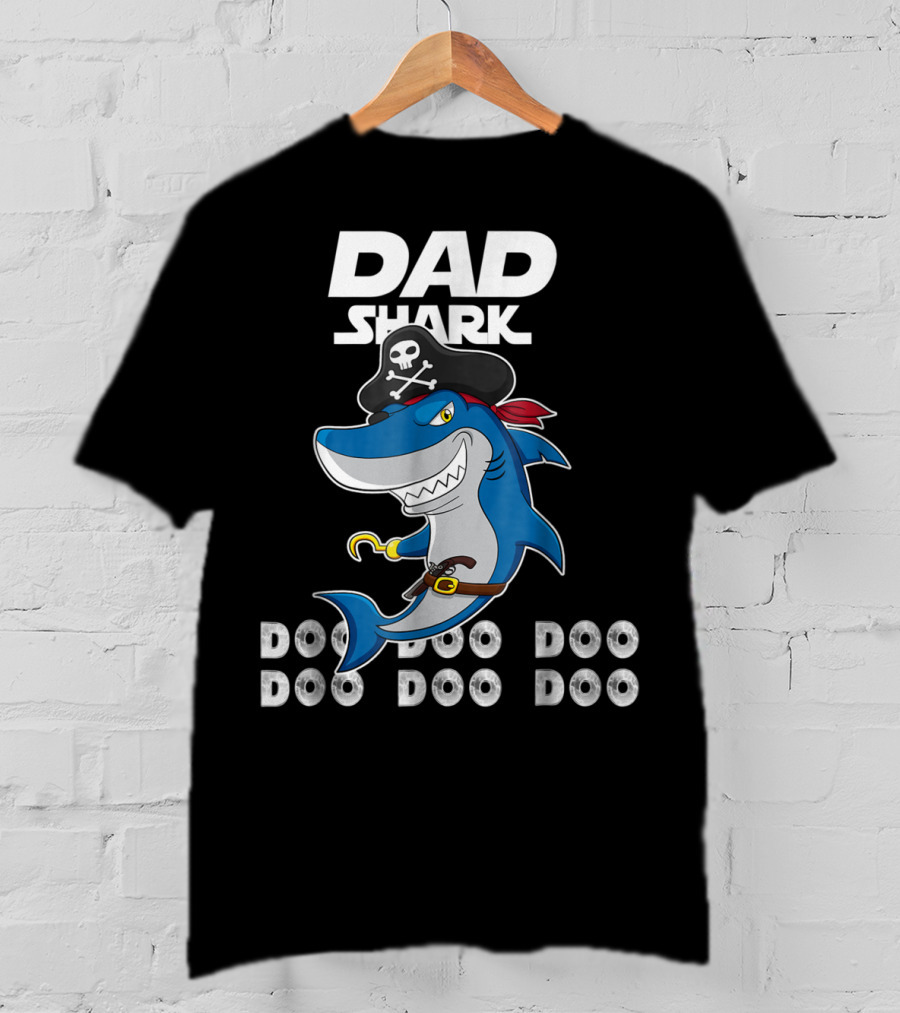 Dad Shark Doo Doo Doo Pirate Hook Adventure T-Shirt