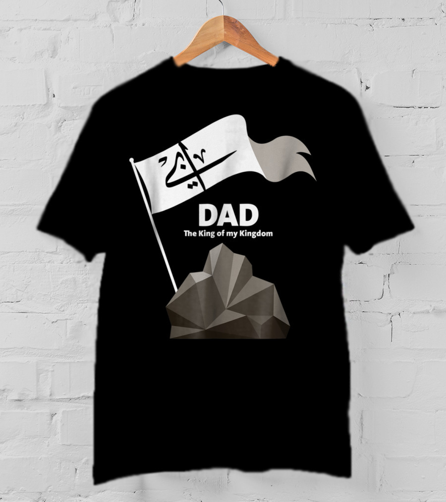 DAD The King Of My Kingdom Arabic Calligraphy Flag And Geometric Mountain T-Shirt