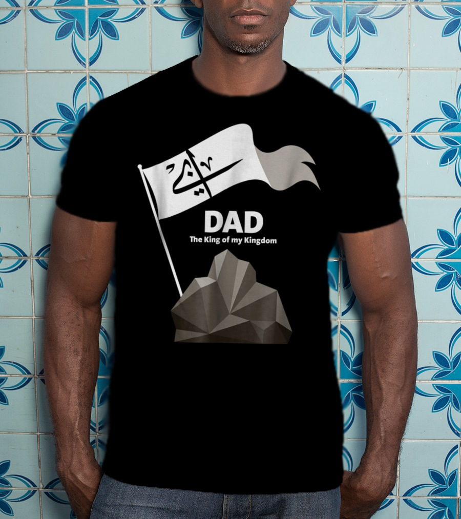 DAD The King Of My Kingdom Arabic Calligraphy Flag And Geometric Mountain T-Shirt