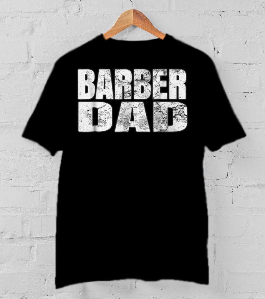 Barber Dad T-Shirt