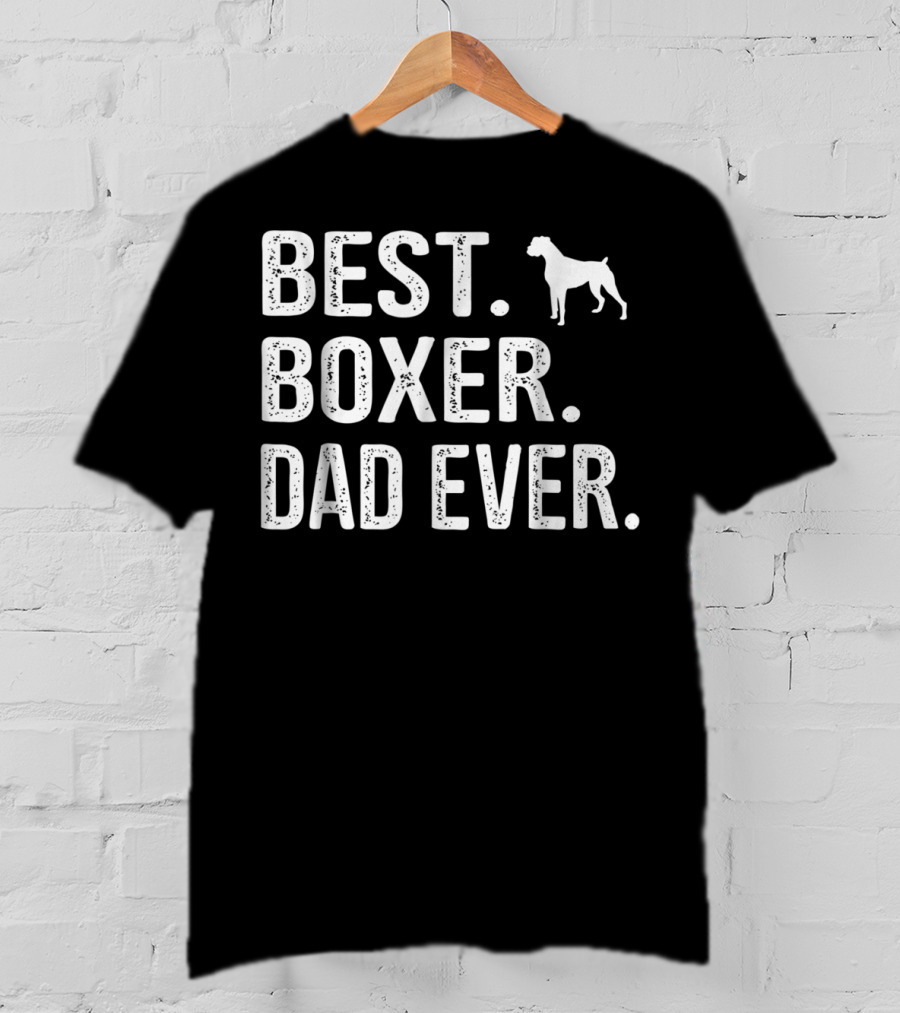 Best Boxer Dad Ever Dog T-Shirt