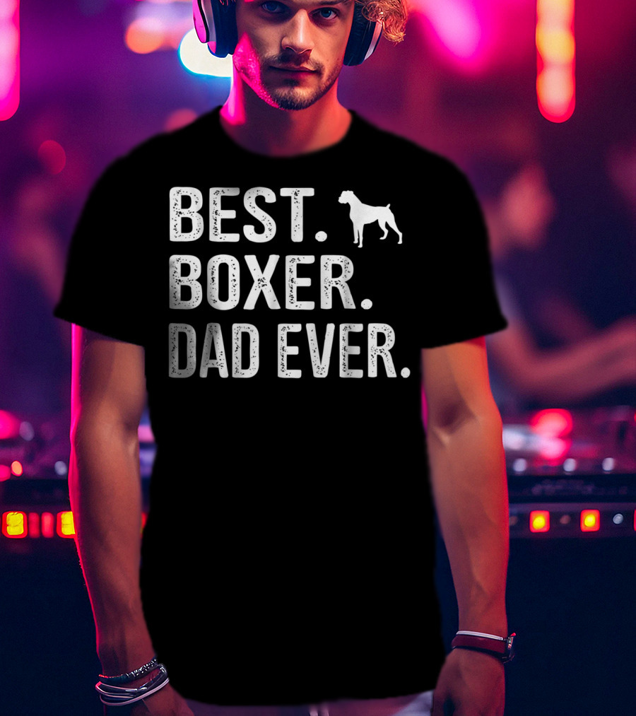 Best Boxer Dad Ever Dog T-Shirt