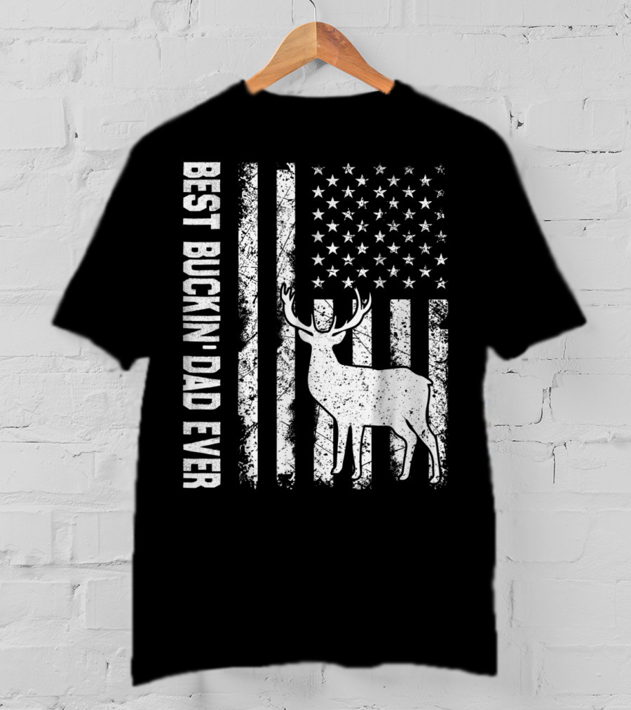 Best Buckin Dad Ever American Flag Deer T-Shirt