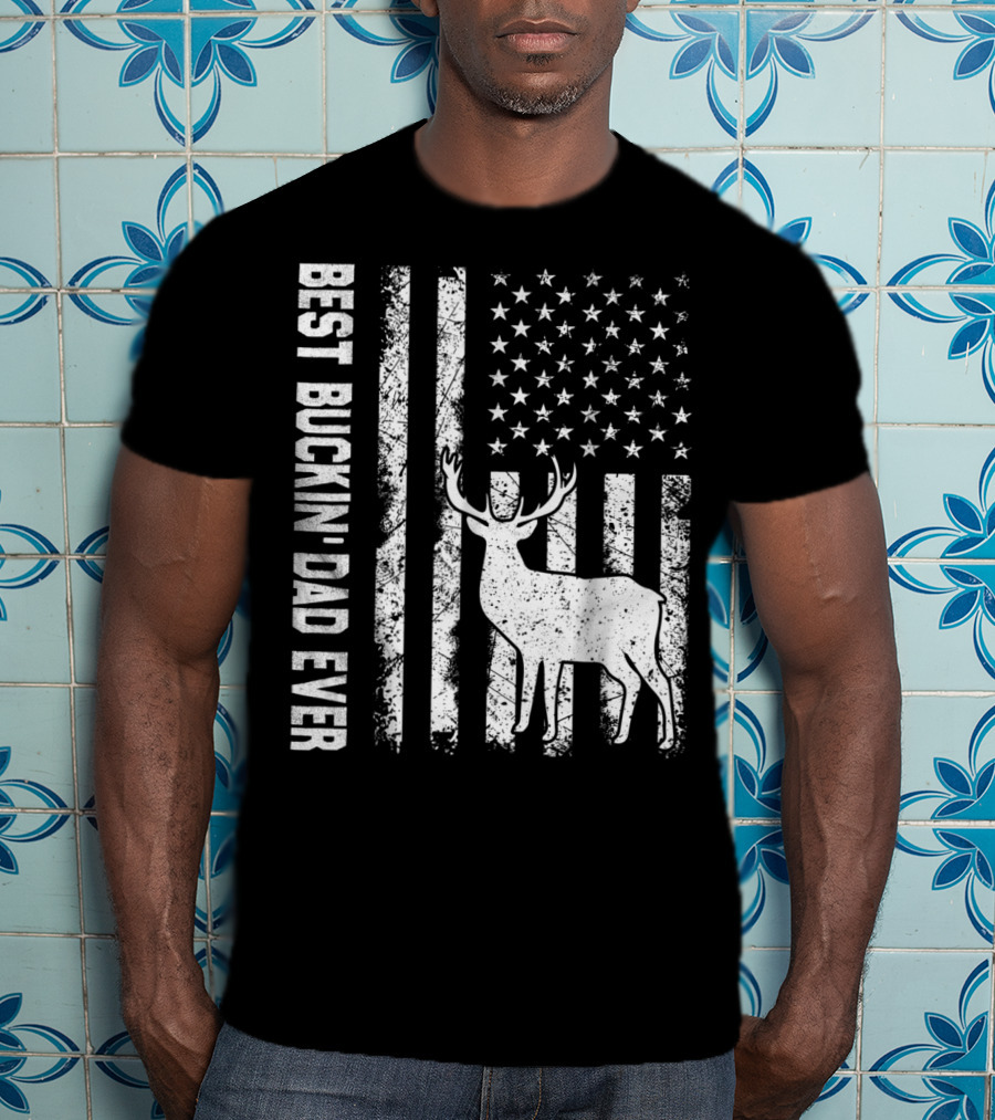 Best Buckin Dad Ever American Flag Deer T-Shirt