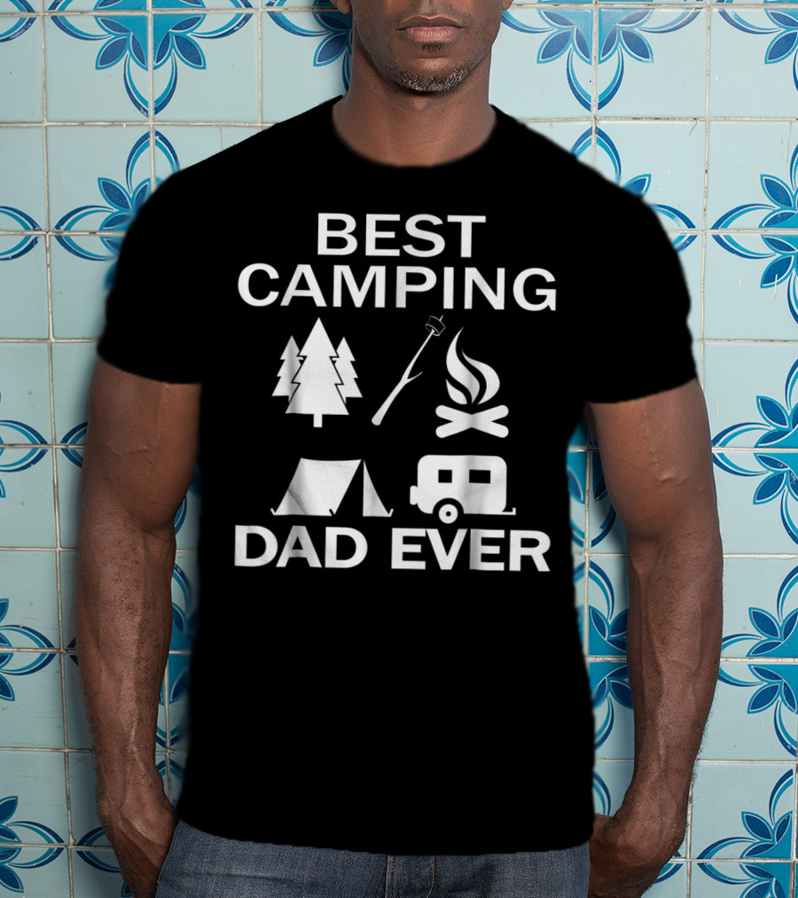 Best Camping Dad Ever Tree Fire Tent Rv T-Shirt