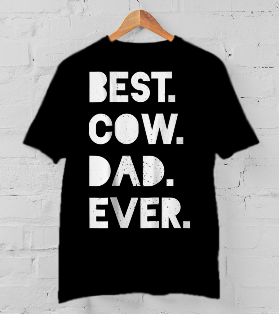 Best Cow Dad Ever Mens Vintage Farmer Gift T-Shirt