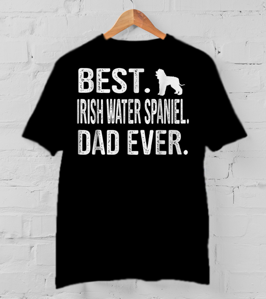 Best Irish Water Spaniel Dad Ever T-Shirt