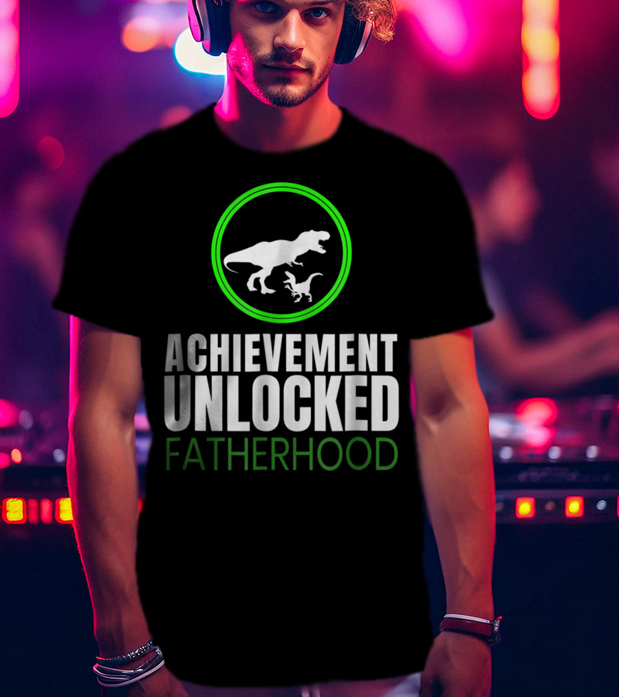 Achievement Unlocked Fatherhood Dinosaur Gaming First Time Dad T-Shirt