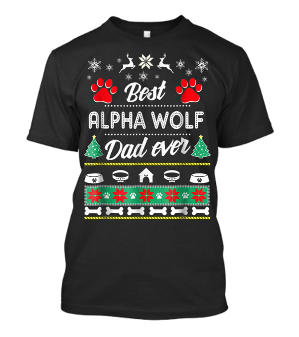 Best Alpha Wolf Dad Ever Christmas Paw Prints Snowflakes T-Shirt