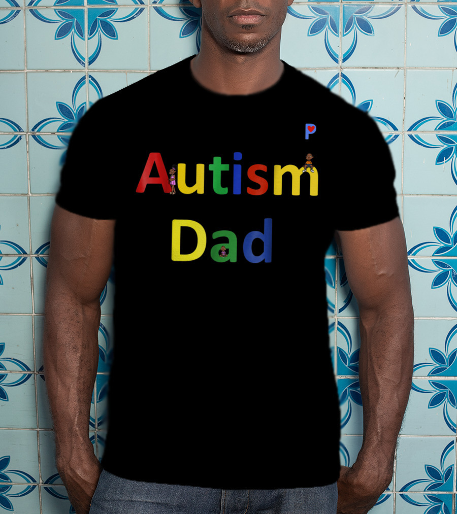 Autism Dad Autism Awareness Colorful Letters With Characters T-Shirt