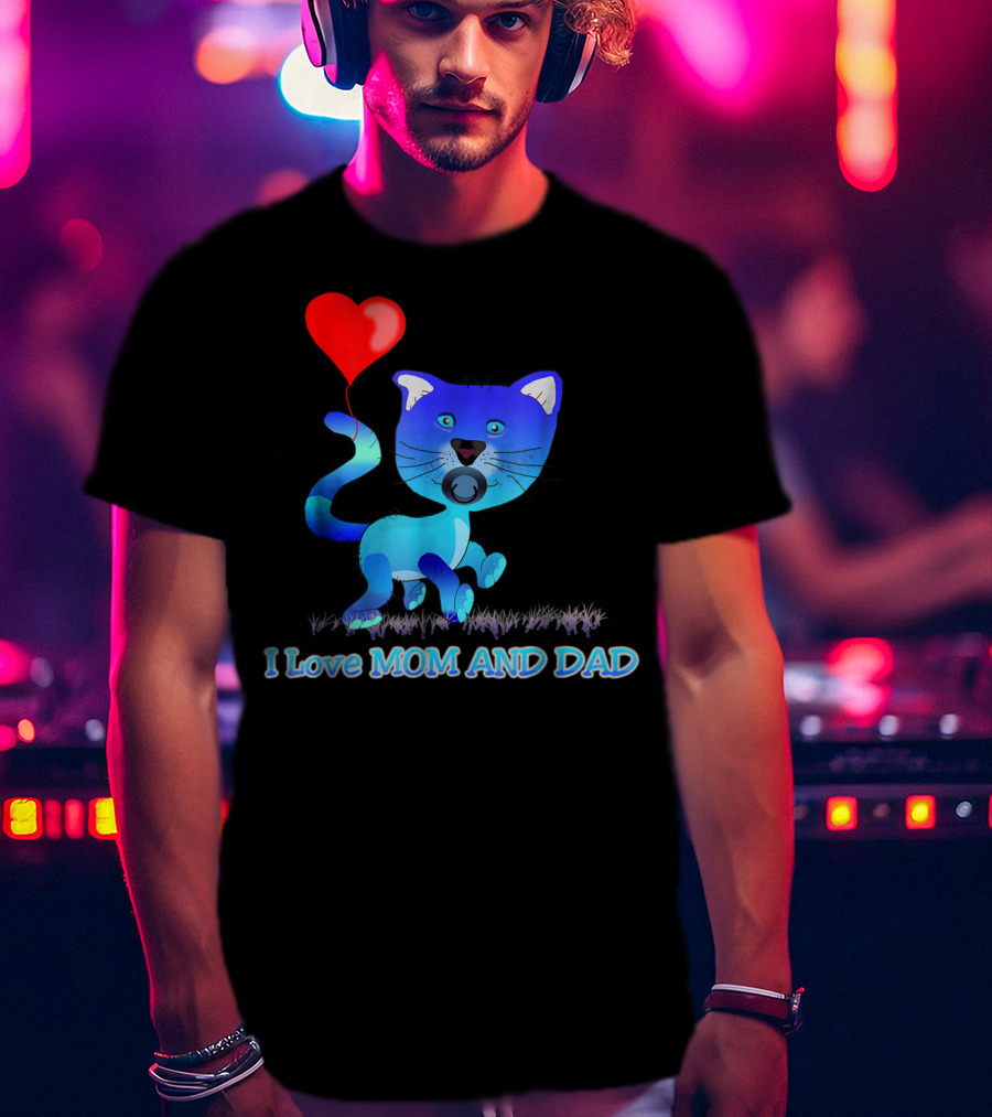 I Love Mom And Dad Cat With Heart Balloon Dummy Boy Kids Teens T-Shirt