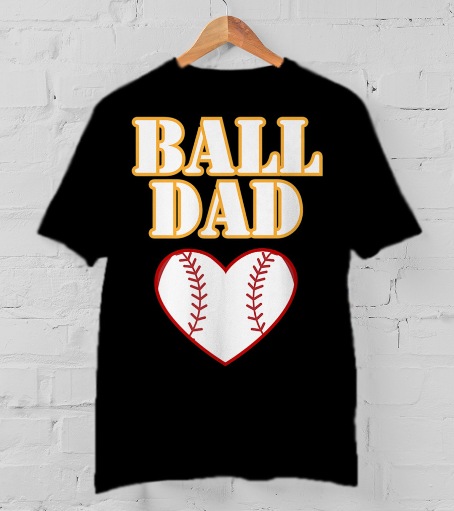 Ball Dad Heart Love Baseball Softball 14 T-Shirt