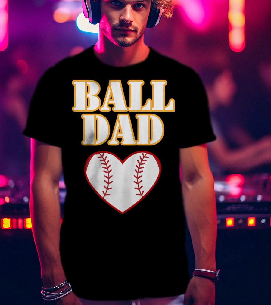 Ball Dad Heart Love Baseball Softball 14 T-Shirt