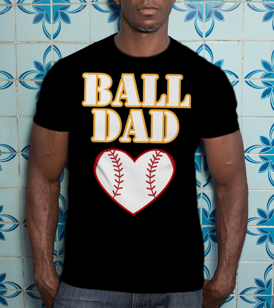 Ball Dad Heart Love Baseball Softball 14 T-Shirt