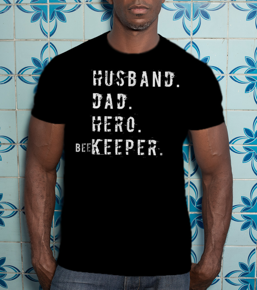 Husband Dad Hero Beekeeper Daddy Husband Hero Dad T-Shirt