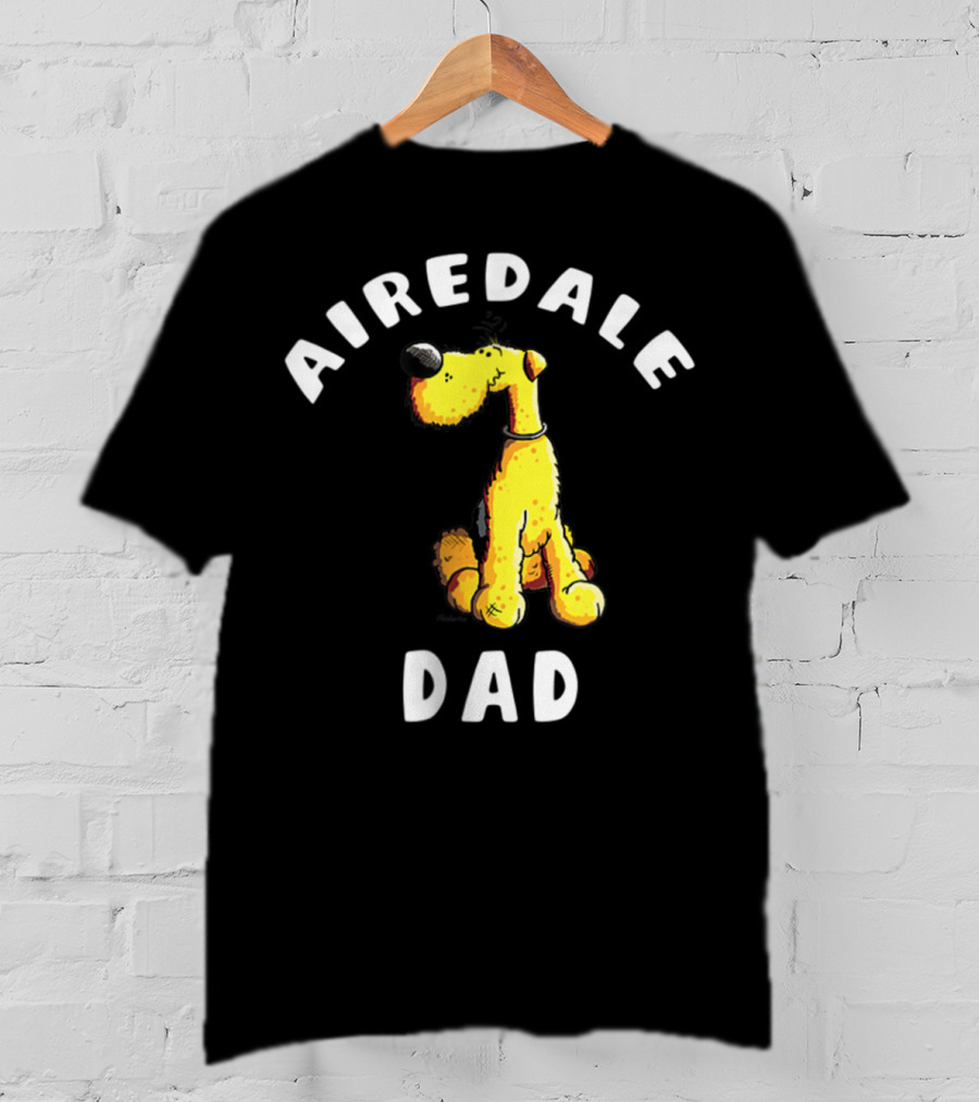 Airedale Terrier Dad T-Shirt