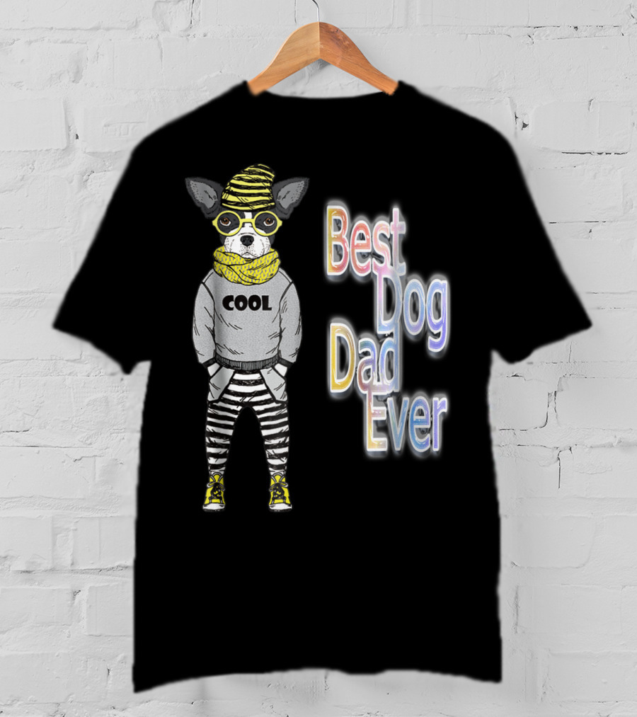 Best Dog Dad Ever Cool Fashionable Dog In Striped Pants And Glasses T-Shirt