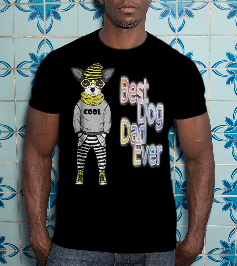 Best Dog Dad Ever Cool Fashionable Dog In Striped Pants And Glasses T-Shirt