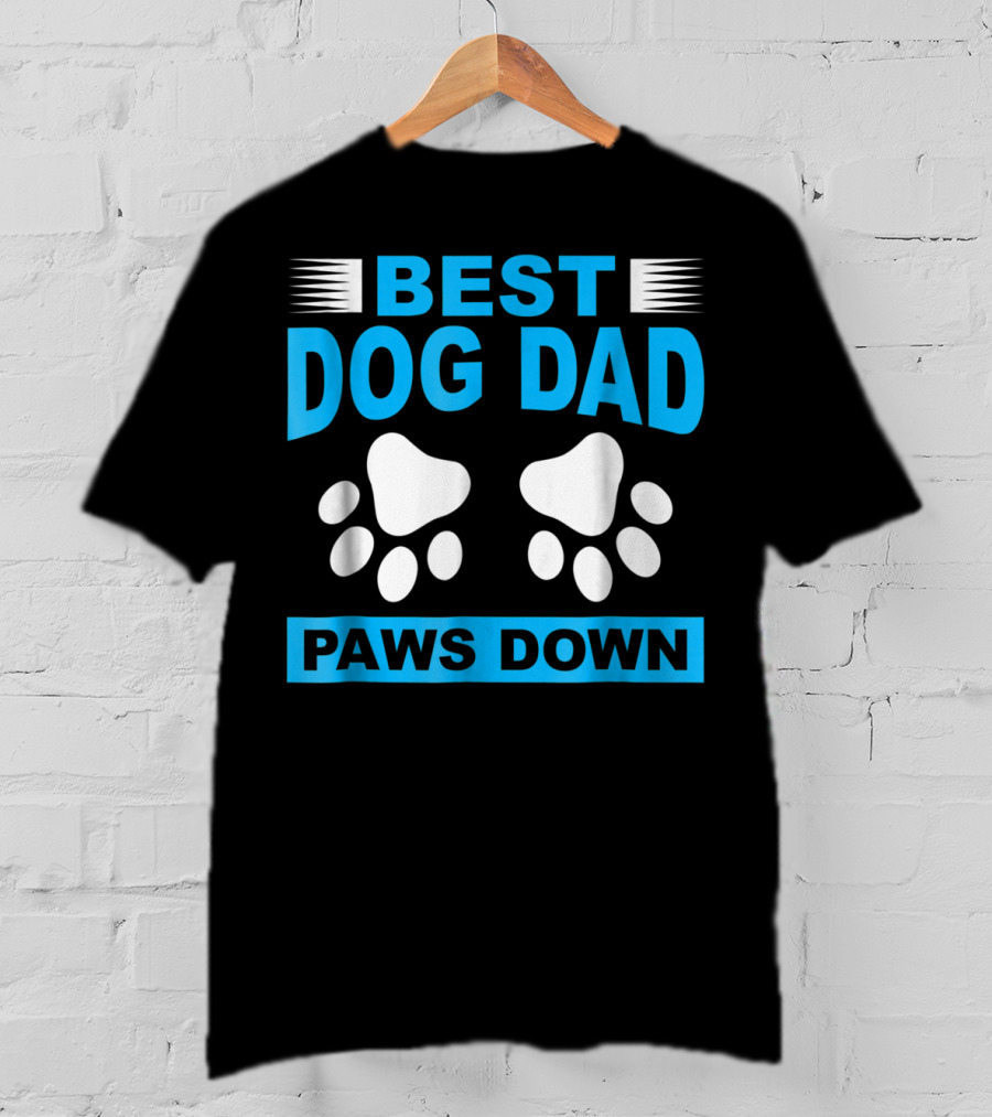Best Dog Dad Paws Down T-Shirt