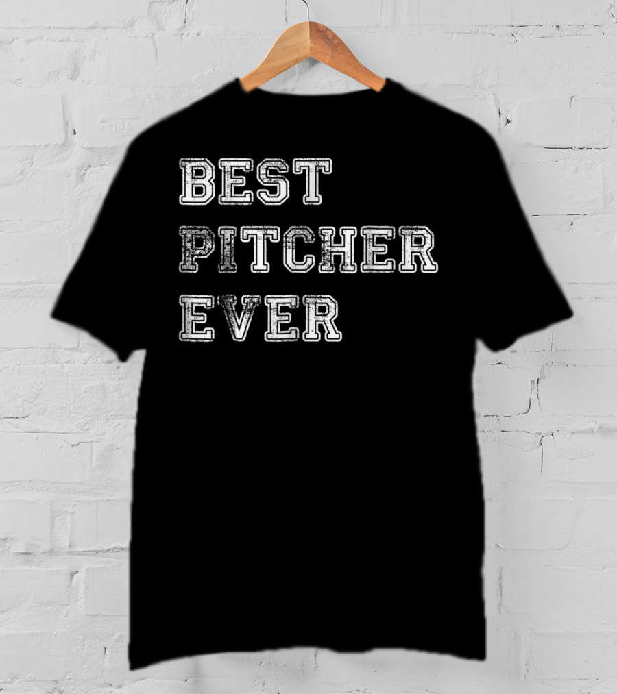 Best Pitcher Ever Softball Dad Baseball Coach T-Shirt
