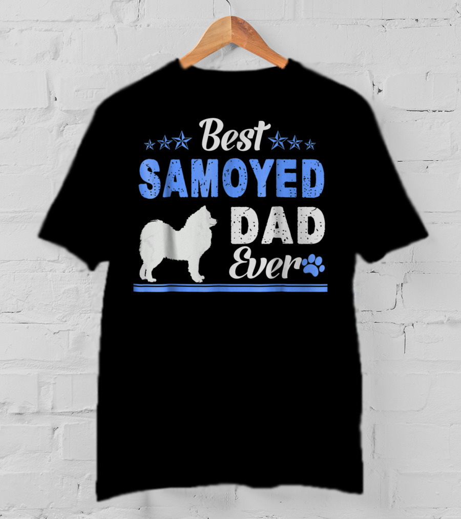 Best Samoyed Dad Ever With Stars And Dog Paw T-Shirt