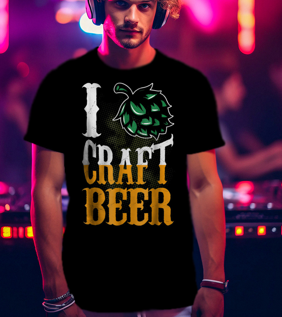Brew Dad I Craft Beer I Love Craft Beer Hops T-Shirt