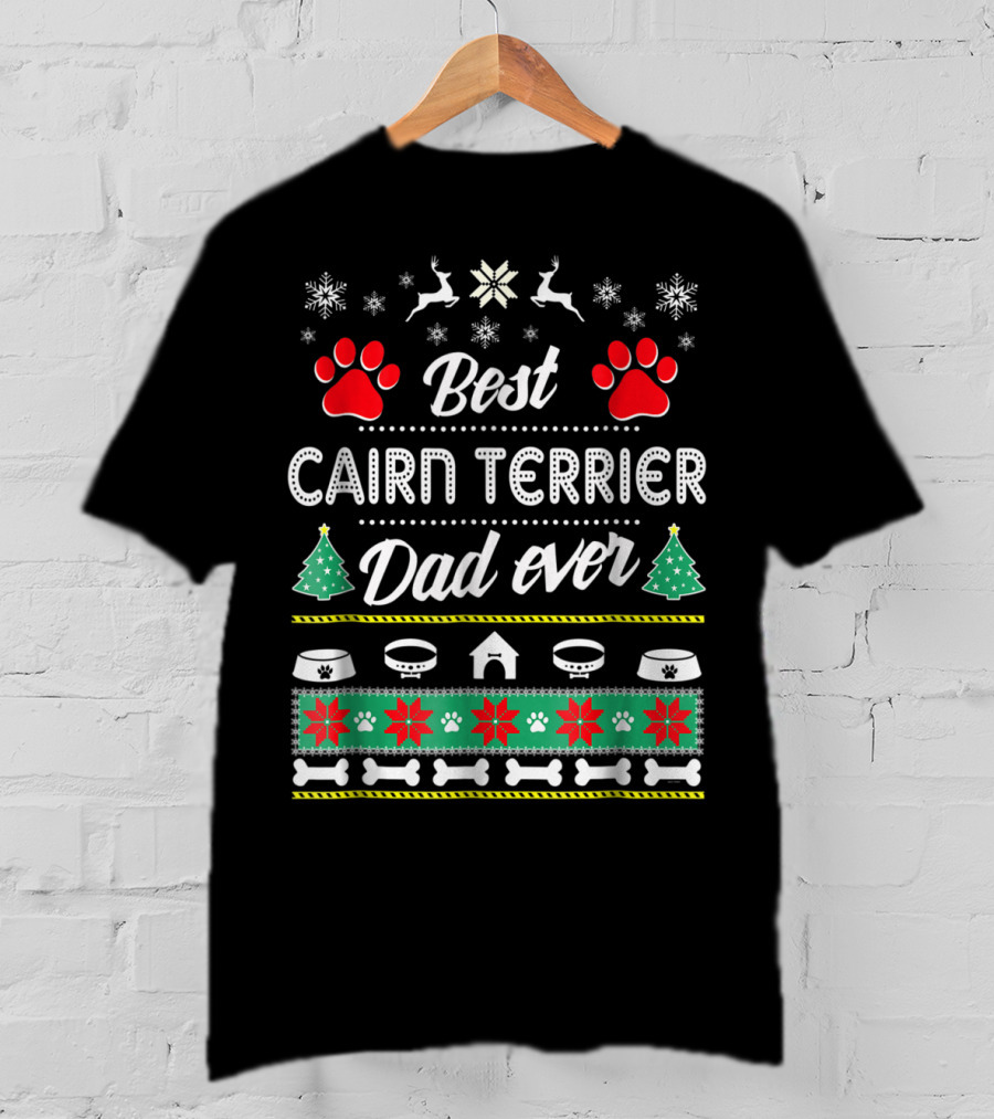 Best Cairn Terrier Dad Ever Holiday T-Shirt