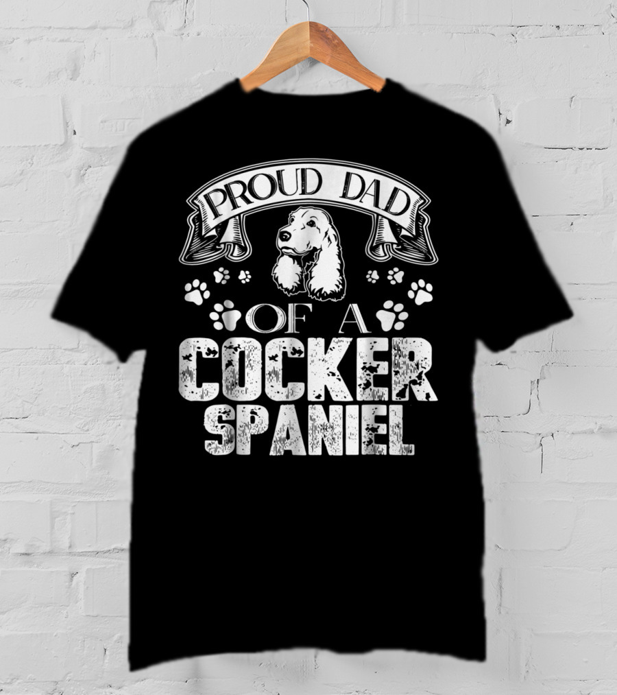 Proud Dad Of A Cocker Spaniel T-Shirt