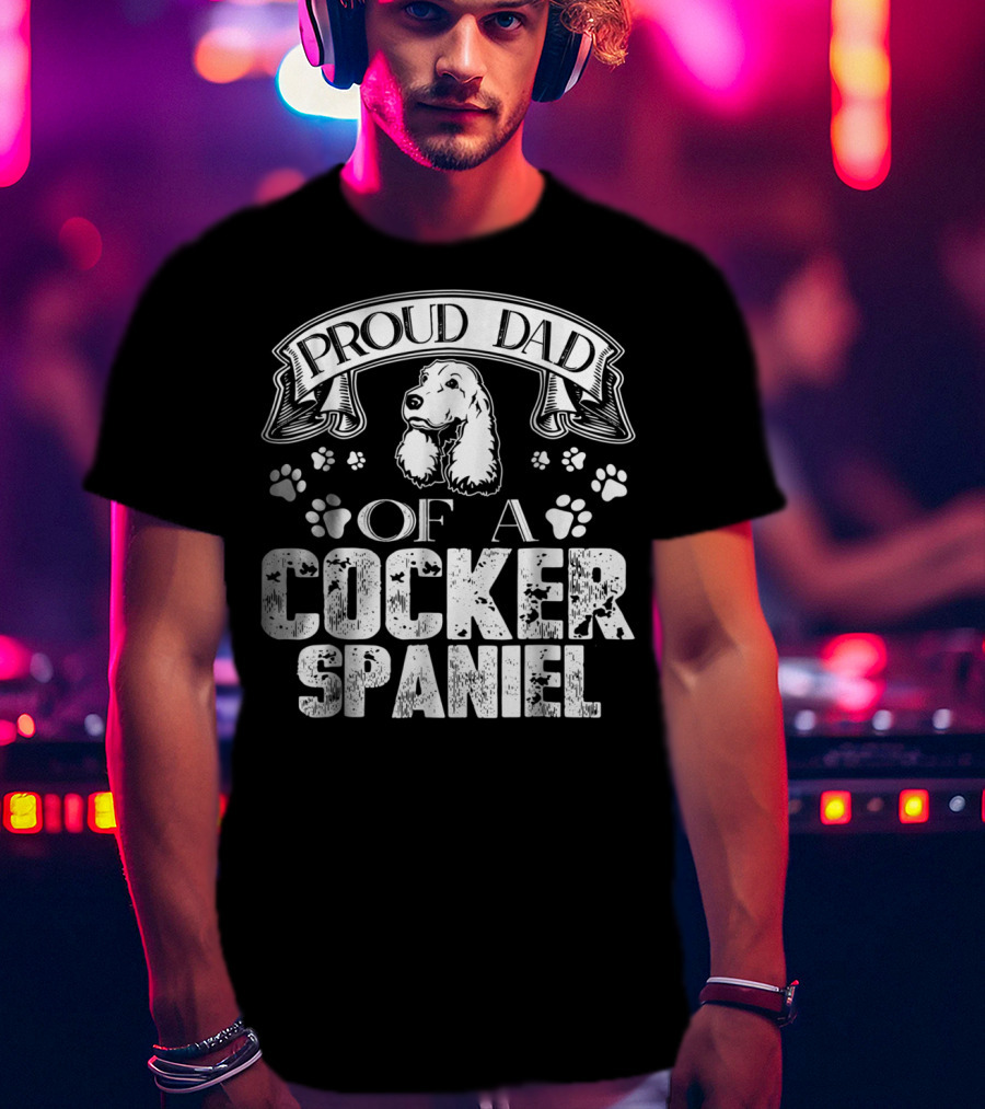 Proud Dad Of A Cocker Spaniel T-Shirt