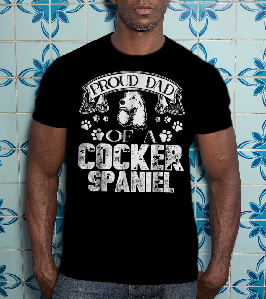Proud Dad Of A Cocker Spaniel T-Shirt