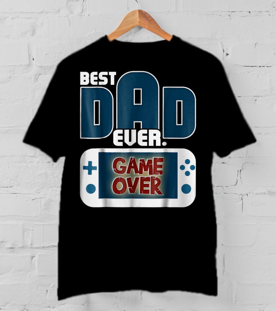 Best Dad Ever Game Over Controller Gaming T-Shirt