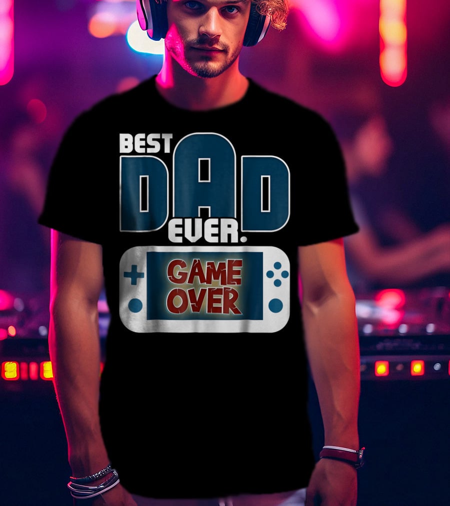 Best Dad Ever Game Over Controller Gaming T-Shirt