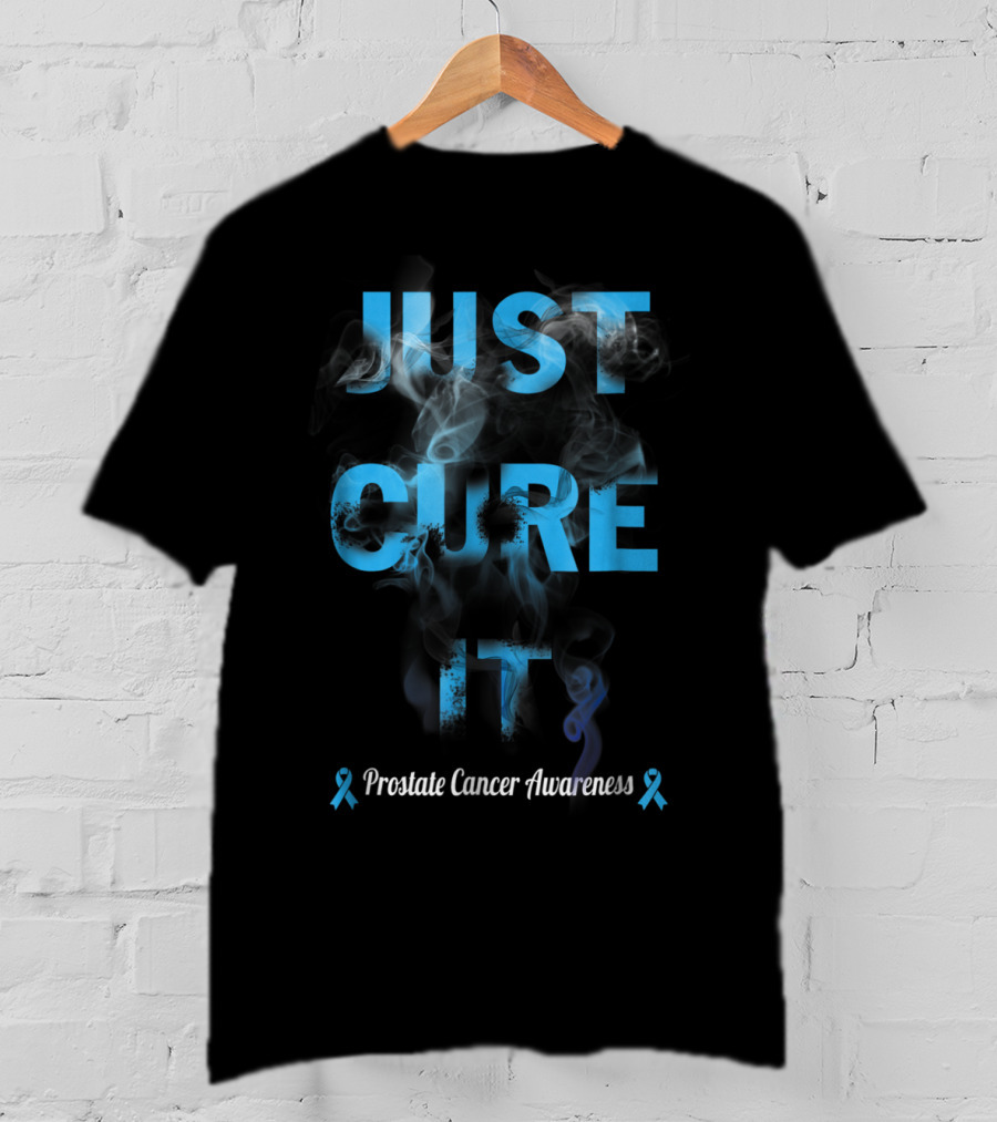 Just Cure It Prostate Cancer Awareness Warrior47 T-Shirt