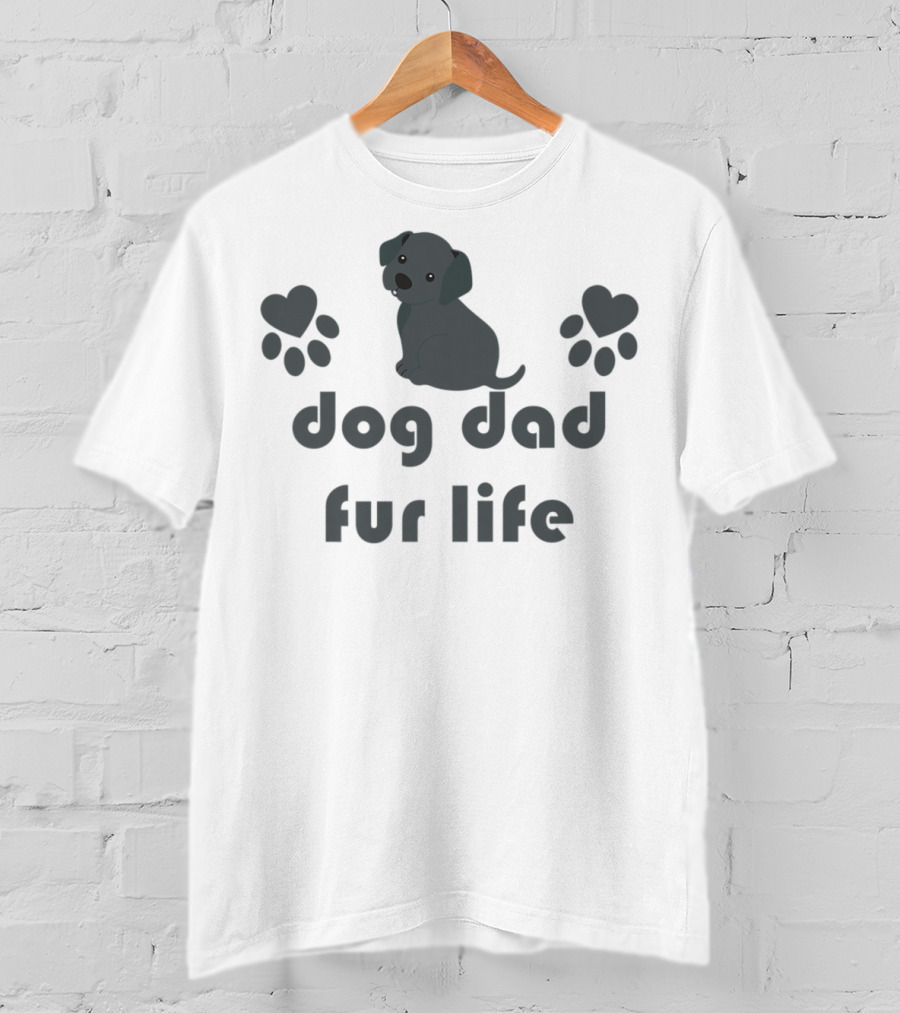 Dog Dad Fur Life Black Lab Lover Cute Funny Paw Hearts T-Shirt