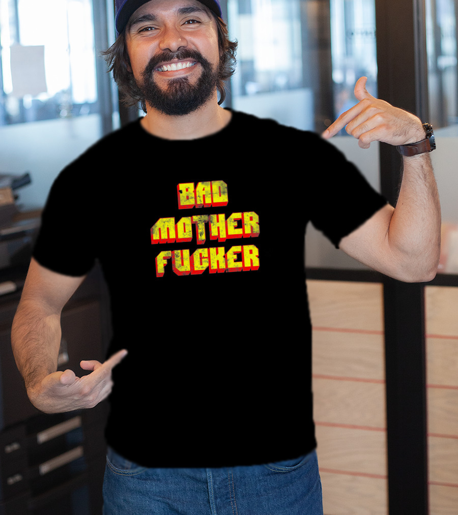 Bad Mother Fucker 6609 T-Shirt