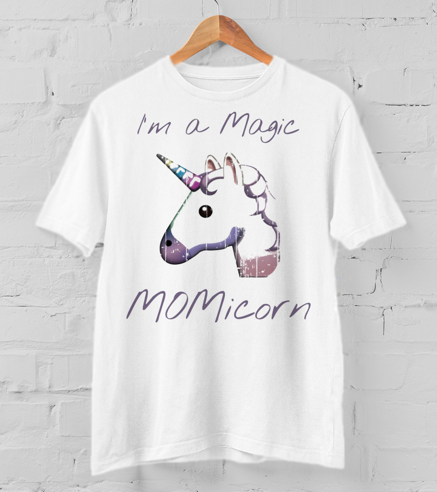 I'm A Magic Momicorn T-Shirt