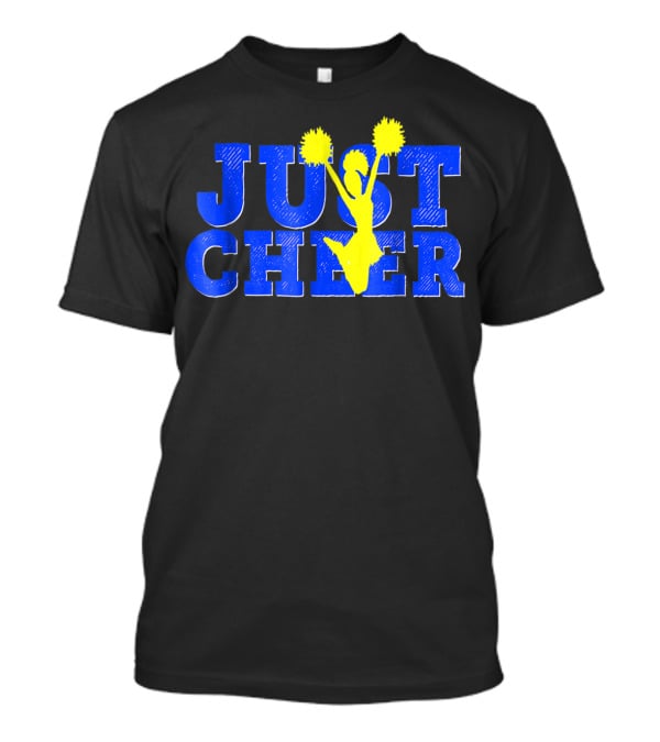 Cheerleading Pom Poms Just Cheer Mom Coach Daughter T-Shirt
